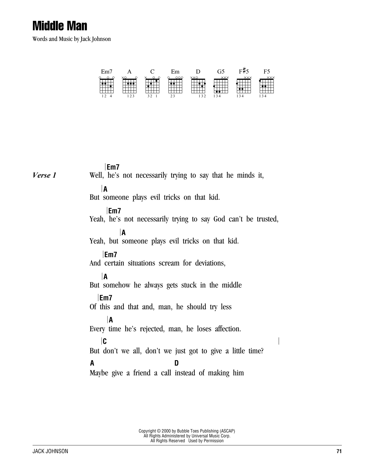 Learn to play Jack Johnson Middle Man sheet music for Guitar Chords/Lyrics in minutes. Price: 4.4900$ Jack Johnson Middle Man sheet music notes and chords arranged for Guitar Chords/Lyrics