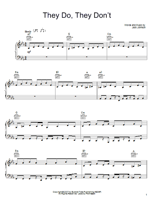 Learn to play Jack Johnson They Do, They Don't sheet music for Piano, Vocal & Guitar Chords (Right-Hand Melody) in minutes. Price: 7.8900$ Jack Johnson They Do, They Don't sheet music notes and chords arranged for Piano, Vocal & Guitar Chords (Right-Hand Melody)