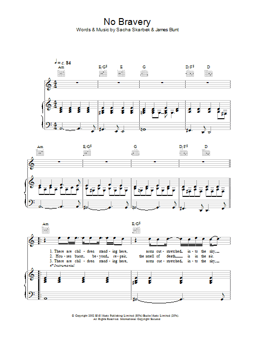 Learn to play James Blunt No Bravery sheet music for Piano, Vocal & Guitar Chords in minutes. Price: 7.8900$ James Blunt No Bravery sheet music notes and chords arranged for Piano, Vocal & Guitar Chords