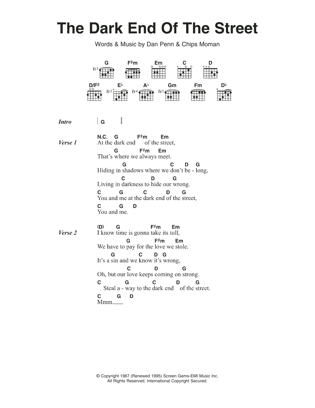 Learn to play James Carr The Dark End Of The Street sheet music for Guitar Chords/Lyrics in minutes. Price: 4.4900$ James Carr The Dark End Of The Street sheet music notes and chords arranged for Guitar Chords/Lyrics