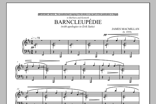 Learn to play James MacMillan Barncleupedie (With Apologies To Erik Satie) sheet music for Piano Solo in minutes. Price: 7.8900$ James MacMillan Barncleupedie (With Apologies To Erik Satie) sheet music notes and chords arranged for Piano Solo