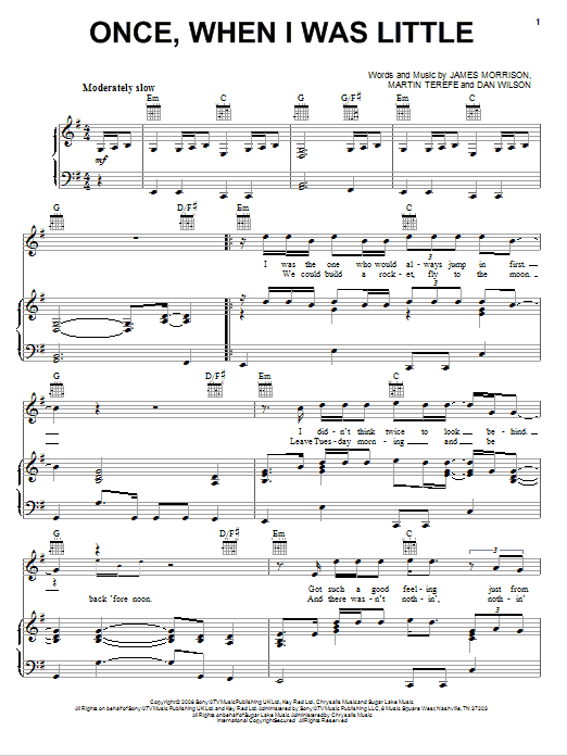 Learn to play James Morrison Once, When I Was Little sheet music for Piano, Vocal & Guitar Chords in minutes. Price: 7.8900$ James Morrison Once, When I Was Little sheet music notes and chords arranged for Piano, Vocal & Guitar Chords