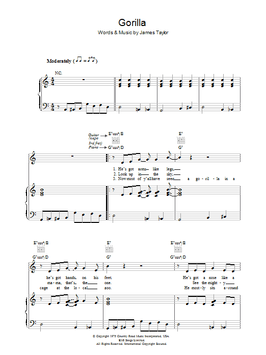 Learn to play James Taylor Gorilla sheet music for Piano, Vocal & Guitar Chords in minutes. Price: 7.8900$ James Taylor Gorilla sheet music notes and chords arranged for Piano, Vocal & Guitar Chords