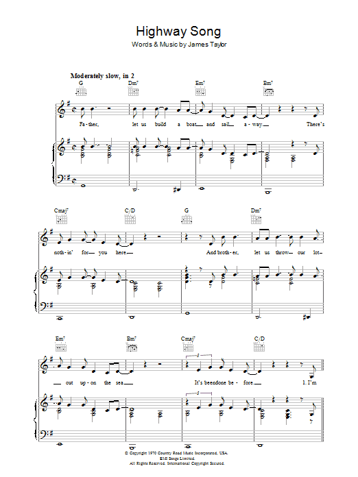 Learn to play James Taylor Highway Song sheet music for Piano, Vocal & Guitar Chords in minutes. Price: 7.8900$ James Taylor Highway Song sheet music notes and chords arranged for Piano, Vocal & Guitar Chords