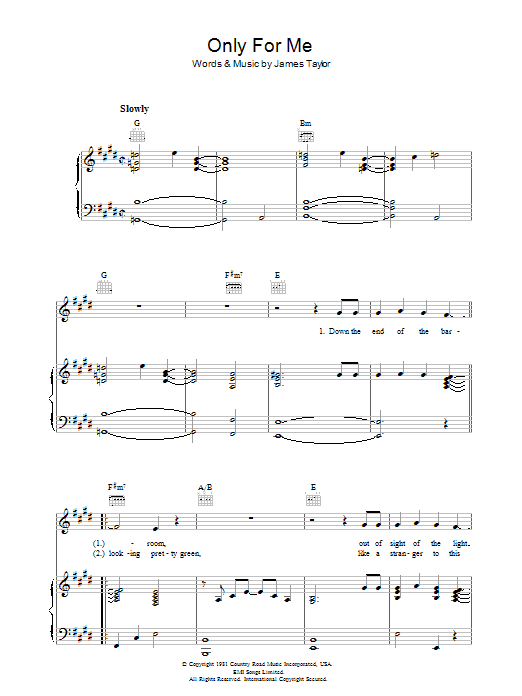 Learn to play James Taylor Only For Me sheet music for Piano, Vocal & Guitar Chords in minutes. Price: 7.8900$ James Taylor Only For Me sheet music notes and chords arranged for Piano, Vocal & Guitar Chords