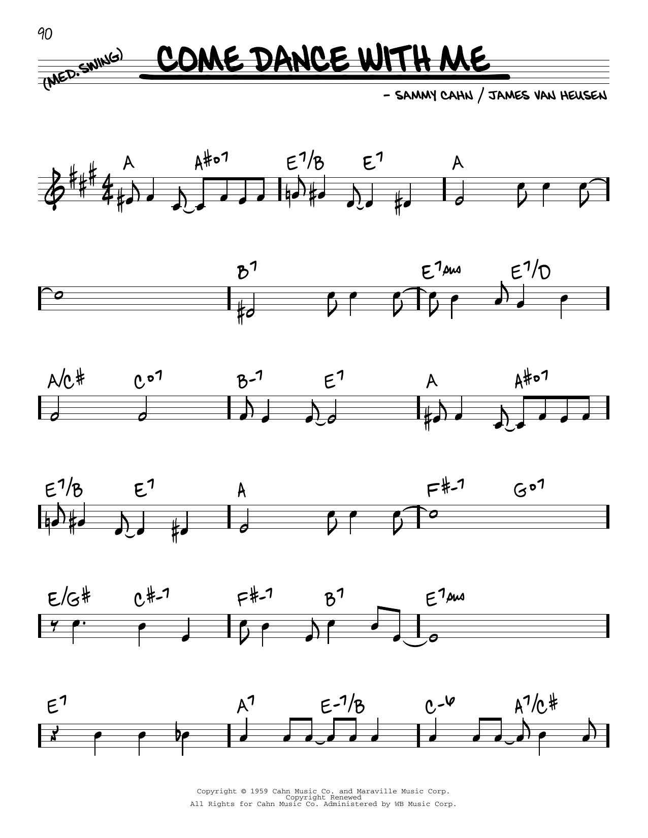 Learn to play James Van Heusen and Sammy Cahn Come Dance With Me sheet music for Real Book – Melody & Chords in minutes. Price: 5.9900$ James Van Heusen and Sammy Cahn Come Dance With Me sheet music notes and chords arranged for Real Book – Melody & Chords