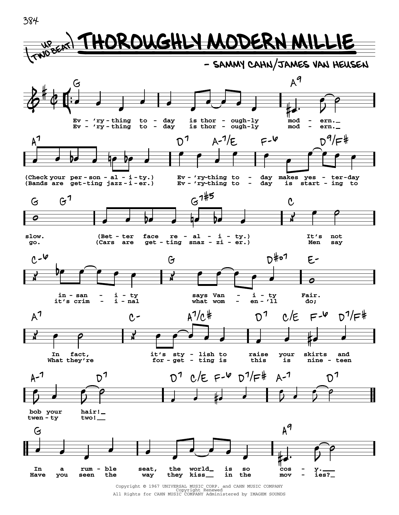 Learn to play James Van Heusen Thoroughly Modern Millie (High Voice) sheet music for Real Book – Melody, Lyrics & Chords in minutes. Price: 5.9900$ James Van Heusen Thoroughly Modern Millie (High Voice) sheet music notes and chords arranged for Real Book – Melody, Lyrics & Chords