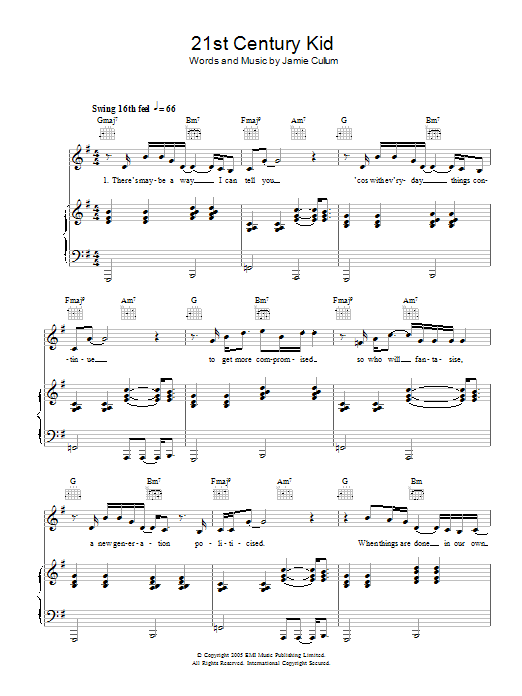 Learn to play Jamie Cullum 21st Century Kid sheet music for Piano, Vocal & Guitar Chords in minutes. Price: 7.8900$ Jamie Cullum 21st Century Kid sheet music notes and chords arranged for Piano, Vocal & Guitar Chords