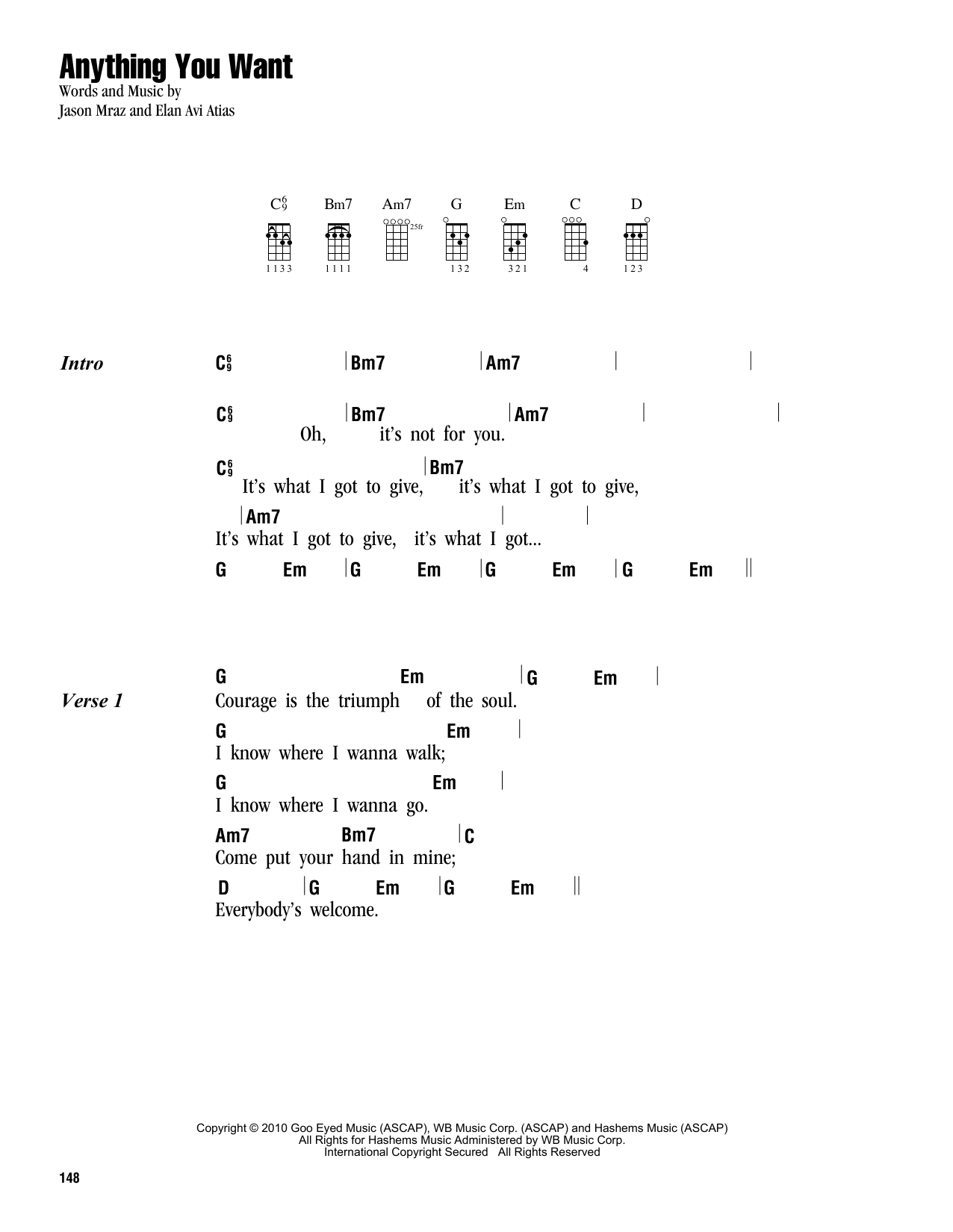 Learn to play Jason Mraz Anything You Want sheet music for Ukulele Chords/Lyrics in minutes. Price: 4.4900$ Jason Mraz Anything You Want sheet music notes and chords arranged for Ukulele Chords/Lyrics
