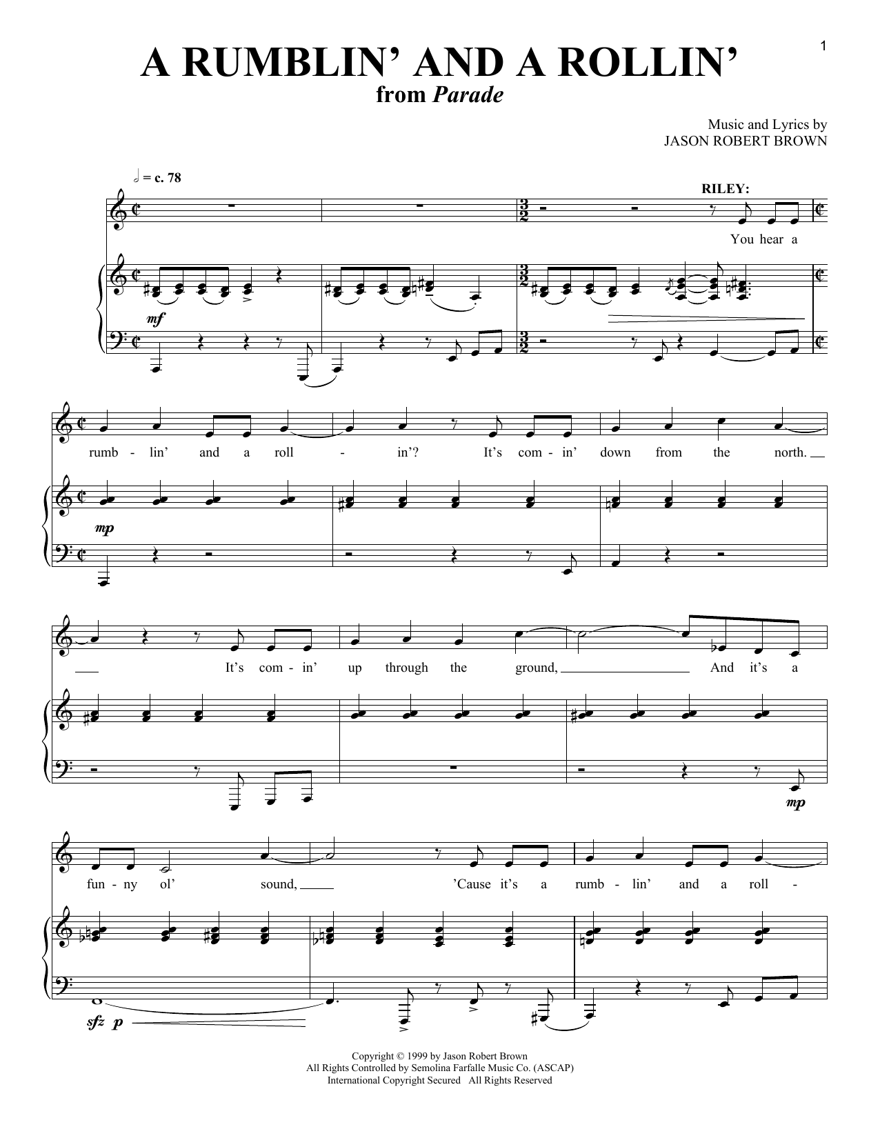 Learn to play Jason Robert Brown A Rumblin' And A Rollin' (from Parade) sheet music for Piano & Vocal in minutes. Price: 7.8900$ Jason Robert Brown A Rumblin' And A Rollin' (from Parade) sheet music notes and chords arranged for Piano & Vocal