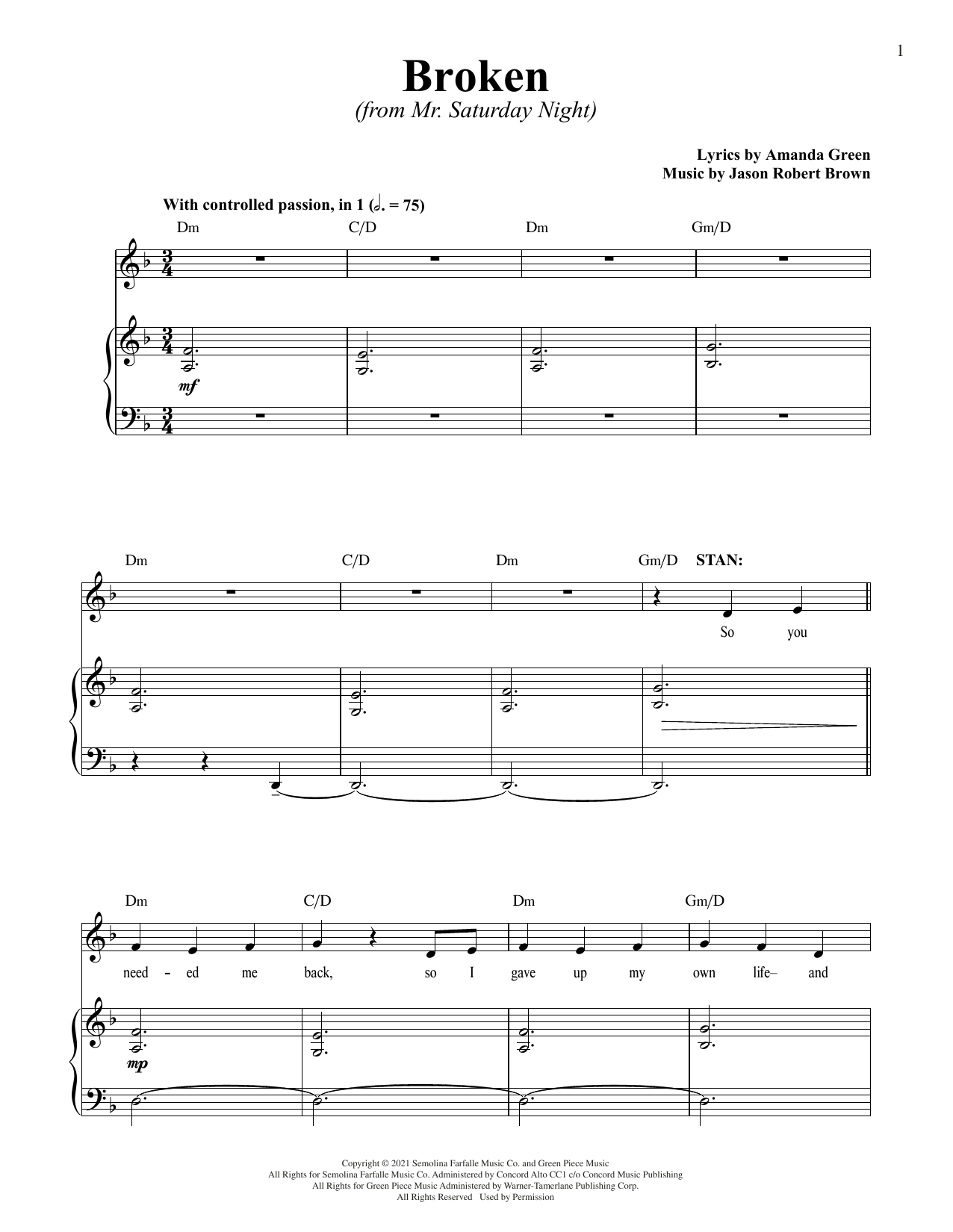 Learn to play Jason Robert Brown and Amanda Green Broken (from Mr. Saturday Night) sheet music for Piano & Vocal in minutes. Price: 7.8900$ Jason Robert Brown and Amanda Green Broken (from Mr. Saturday Night) sheet music notes and chords arranged for Piano & Vocal