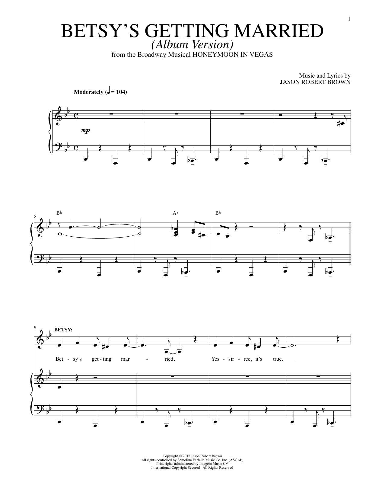 Learn to play Jason Robert Brown Betsy's Getting Married (Cast Album Version) sheet music for Piano & Vocal in minutes. Price: 7.8900$ Jason Robert Brown Betsy's Getting Married (Cast Album Version) sheet music notes and chords arranged for Piano & Vocal