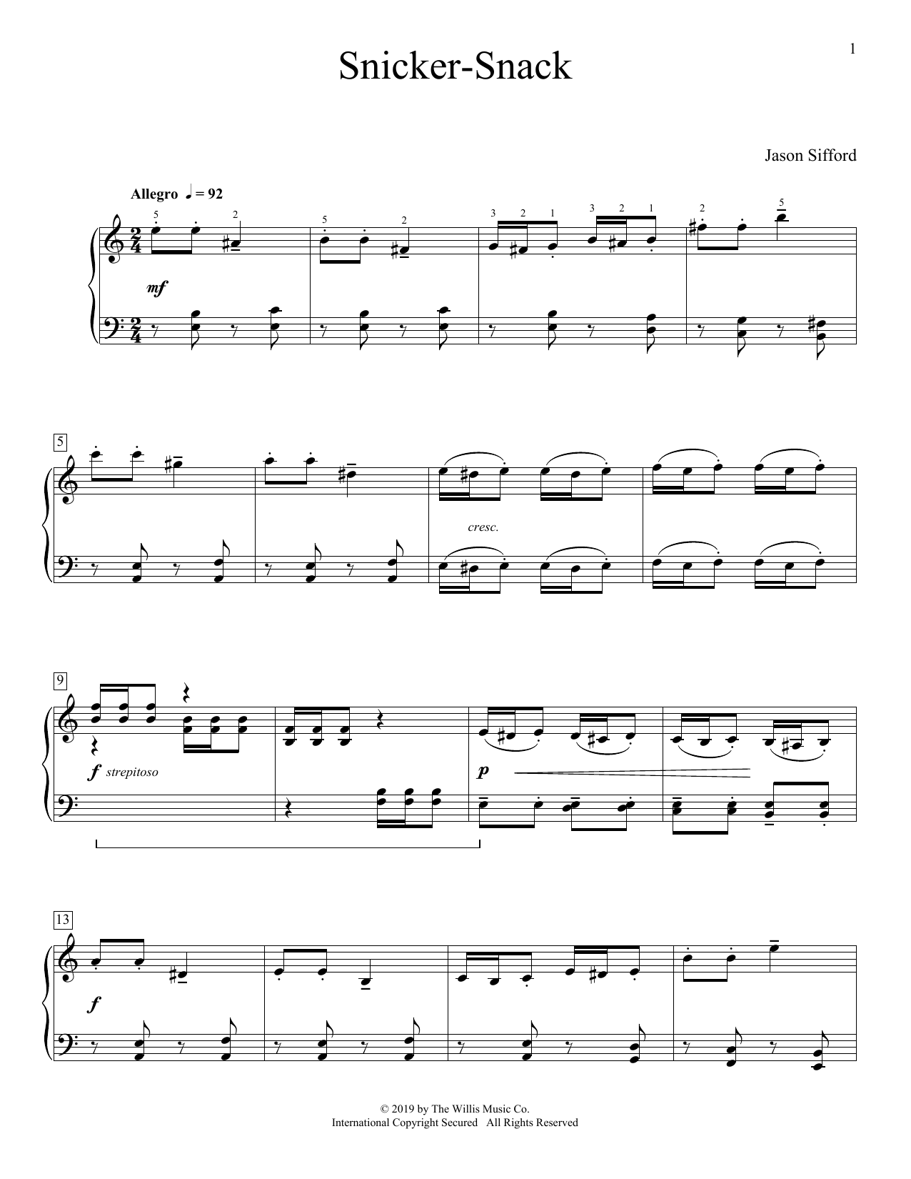 Learn to play Jason Sifford Snicker-Snack sheet music for Educational Piano in minutes. Price: 6.9900$ Jason Sifford Snicker-Snack sheet music notes and chords arranged for Educational Piano