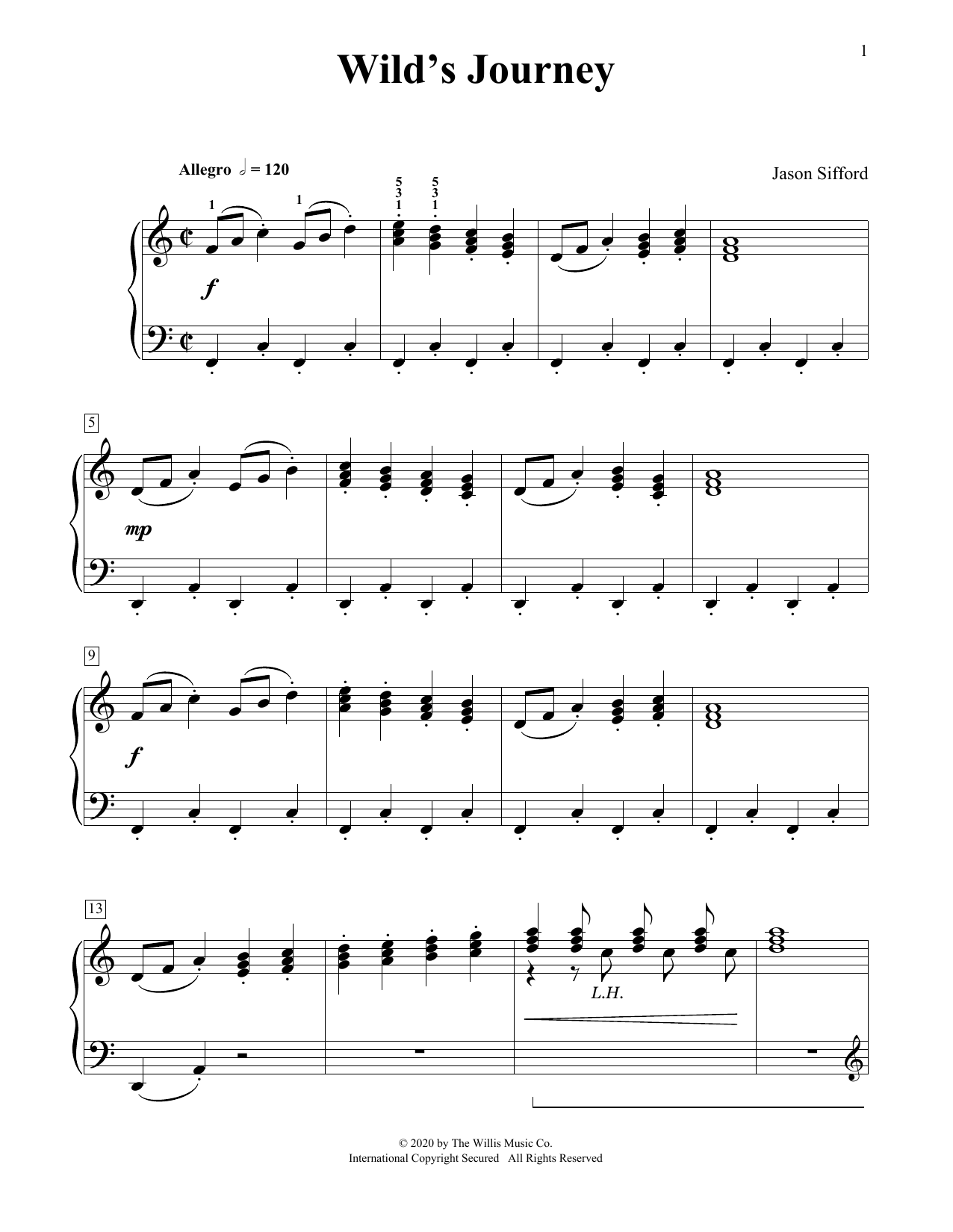 Learn to play Jason Sifford Wild's Journey sheet music for Educational Piano in minutes. Price: 6.9900$ Jason Sifford Wild's Journey sheet music notes and chords arranged for Educational Piano