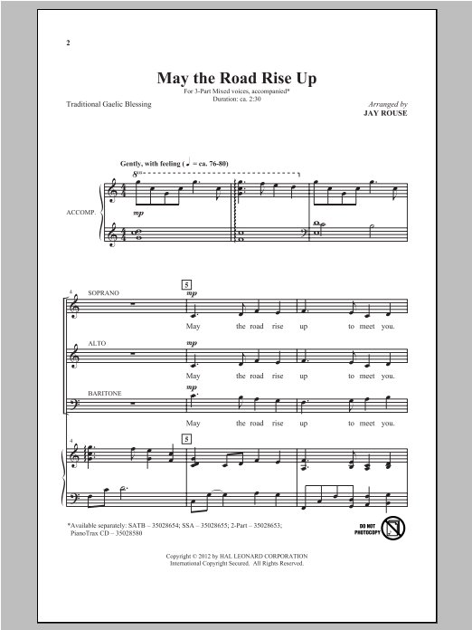 Learn to play Traditional May The Road Rise Up (arr. Jay Rouse) sheet music for 3-Part Mixed Choir in minutes. Price: 3.9900$ Traditional May The Road Rise Up (arr. Jay Rouse) sheet music notes and chords arranged for 3-Part Mixed Choir