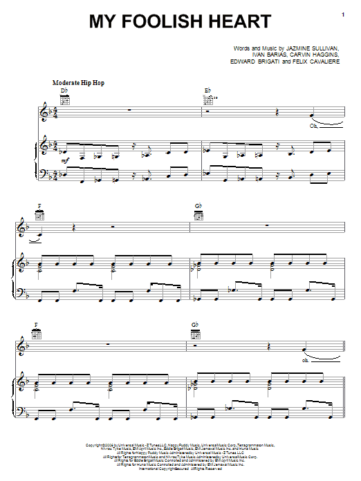 Learn to play Jazmine Sullivan My Foolish Heart sheet music for Piano, Vocal & Guitar Chords (Right-Hand Melody) in minutes. Price: 7.8900$ Jazmine Sullivan My Foolish Heart sheet music notes and chords arranged for Piano, Vocal & Guitar Chords (Right-Hand Melody)