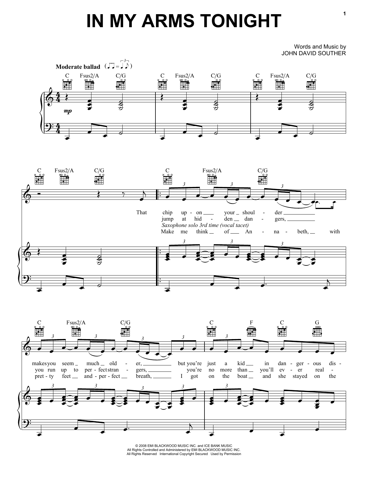 Learn to play J.D. Souther In My Arms Tonight sheet music for Piano, Vocal & Guitar Chords (Right-Hand Melody) in minutes. Price: 7.8900$ J.D. Souther In My Arms Tonight sheet music notes and chords arranged for Piano, Vocal & Guitar Chords (Right-Hand Melody)