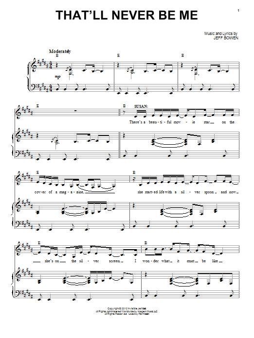 Learn to play Jeff Bowen That'll Never Be Me (Duet) sheet music for Piano & Vocal in minutes. Price: 7.8900$ Jeff Bowen That'll Never Be Me (Duet) sheet music notes and chords arranged for Piano & Vocal