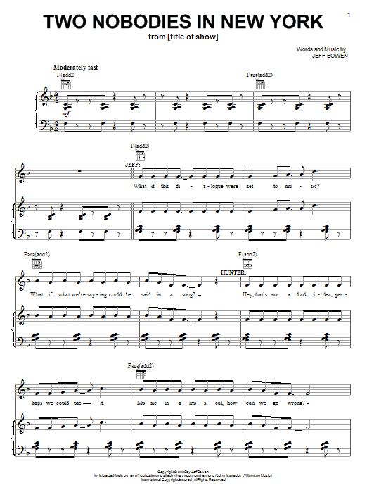 Learn to play Jeff Bowen Two Nobodies In New York sheet music for Piano, Vocal & Guitar Chords (Right-Hand Melody) in minutes. Price: 7.8900$ Jeff Bowen Two Nobodies In New York sheet music notes and chords arranged for Piano, Vocal & Guitar Chords (Right-Hand Melody)