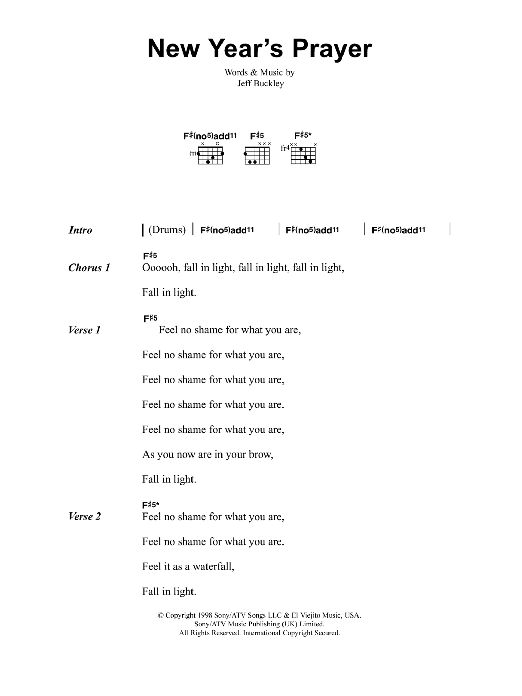 Learn to play Jeff Buckley New Year's Prayer sheet music for Guitar Chords/Lyrics in minutes. Price: 4.4900$ Jeff Buckley New Year's Prayer sheet music notes and chords arranged for Guitar Chords/Lyrics