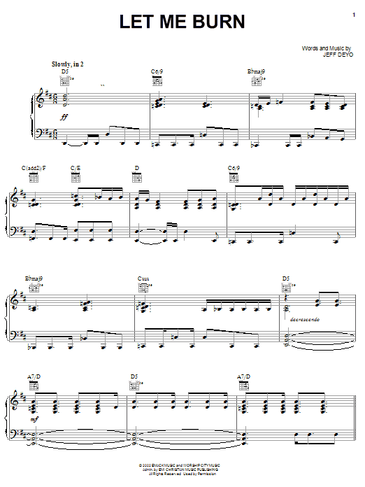 Jeff Deyo Let Me Burn sheet music notes and chords. Download Printable PDF.