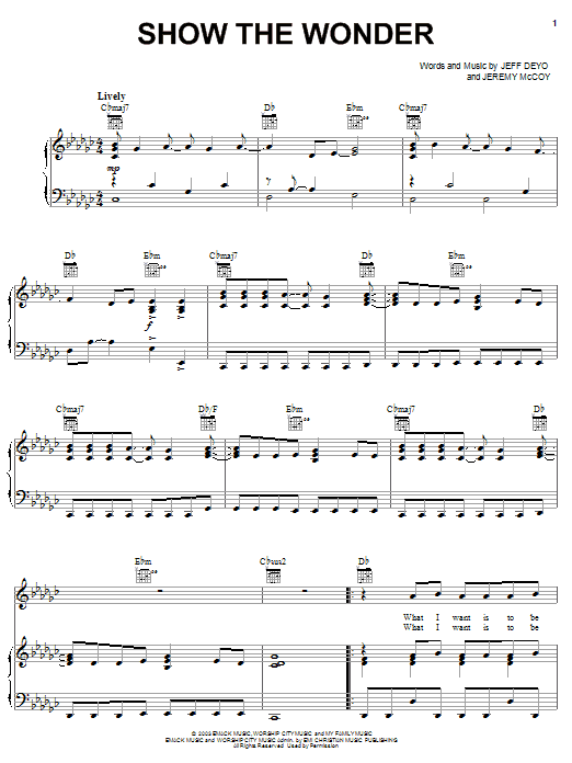 Learn to play Jeff Deyo Show The Wonder sheet music for Piano, Vocal & Guitar Chords (Right-Hand Melody) in minutes. Price: 7.8900$ Jeff Deyo Show The Wonder sheet music notes and chords arranged for Piano, Vocal & Guitar Chords (Right-Hand Melody)