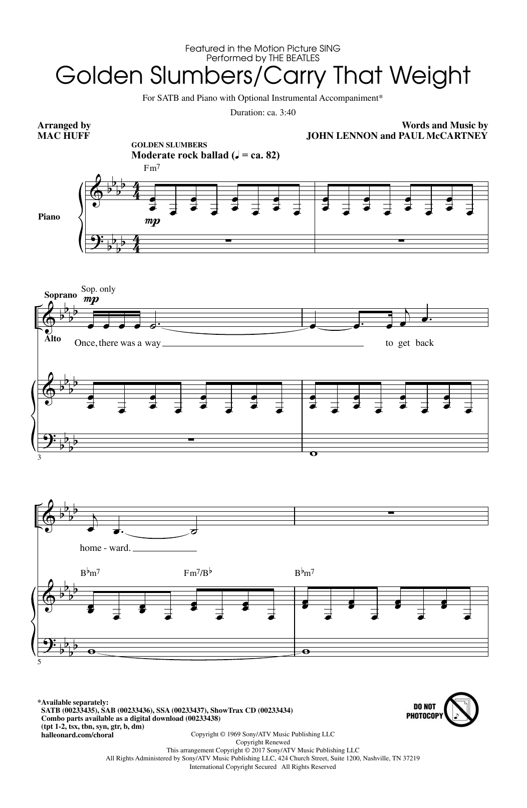 Learn to play Jennifer Hudson Golden Slumbers/Carry That Weight (from Sing) (arr. Mac Huff) sheet music for SATB Choir in minutes. Price: 3.9900$ Jennifer Hudson Golden Slumbers/Carry That Weight (from Sing) (arr. Mac Huff) sheet music notes and chords arranged for SATB Choir