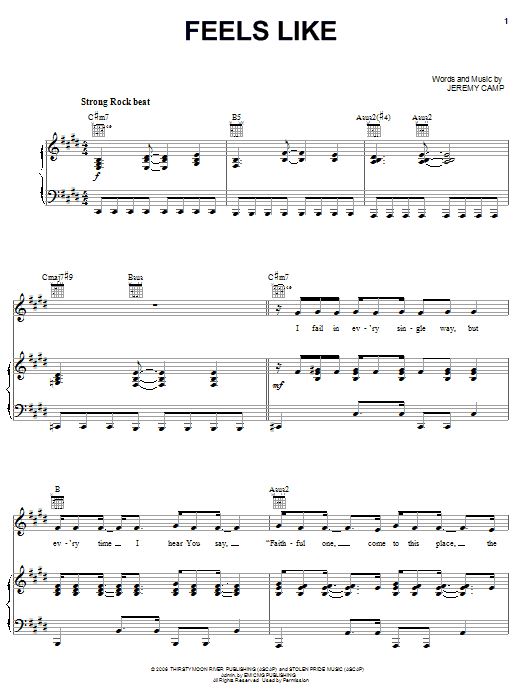 Learn to play Jeremy Camp Feels Like sheet music for Piano, Vocal & Guitar Chords (Right-Hand Melody) in minutes. Price: 7.8900$ Jeremy Camp Feels Like sheet music notes and chords arranged for Piano, Vocal & Guitar Chords (Right-Hand Melody)