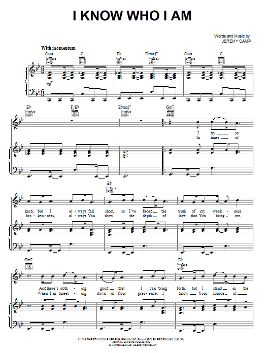 Learn to play Jeremy Camp I Know Who I Am sheet music for Piano, Vocal & Guitar Chords (Right-Hand Melody) in minutes. Price: 7.8900$ Jeremy Camp I Know Who I Am sheet music notes and chords arranged for Piano, Vocal & Guitar Chords (Right-Hand Melody)