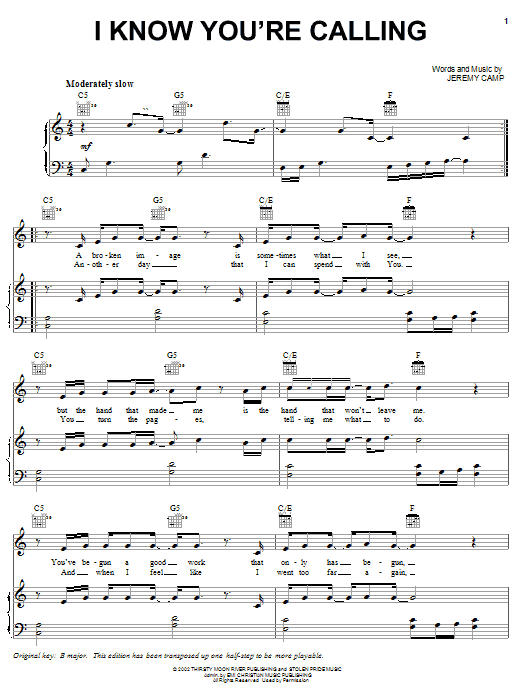 Learn to play Jeremy Camp I Know You're Calling sheet music for Piano, Vocal & Guitar Chords (Right-Hand Melody) in minutes. Price: 7.8900$ Jeremy Camp I Know You're Calling sheet music notes and chords arranged for Piano, Vocal & Guitar Chords (Right-Hand Melody)