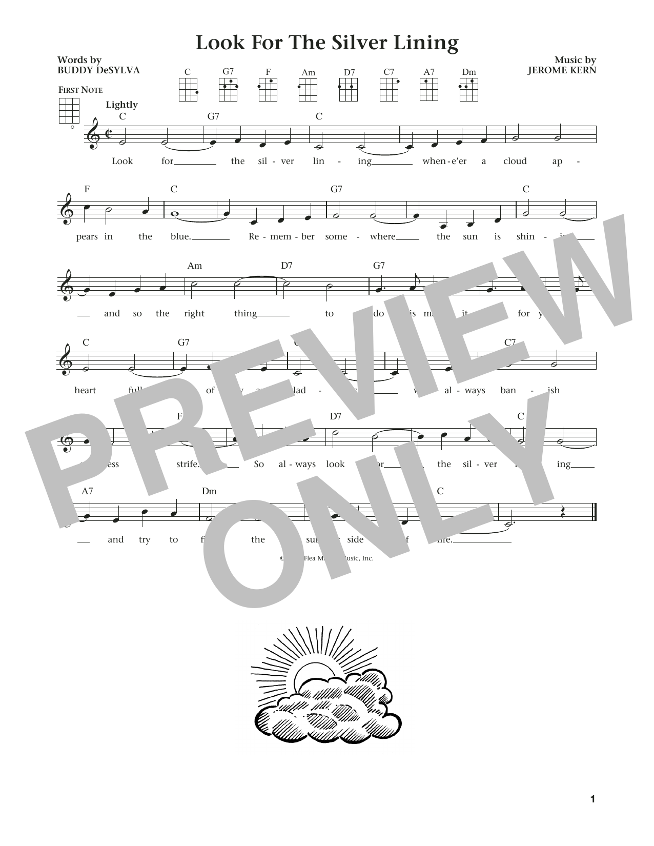 Learn to play Jerome Kern Look For The Silver Lining (from The Daily Ukulele) (arr. Liz and Jim Beloff) sheet music for Ukulele in minutes. Price: 5.9900$ Jerome Kern Look For The Silver Lining (from The Daily Ukulele) (arr. Liz and Jim Beloff) sheet music notes and chords arranged for Ukulele