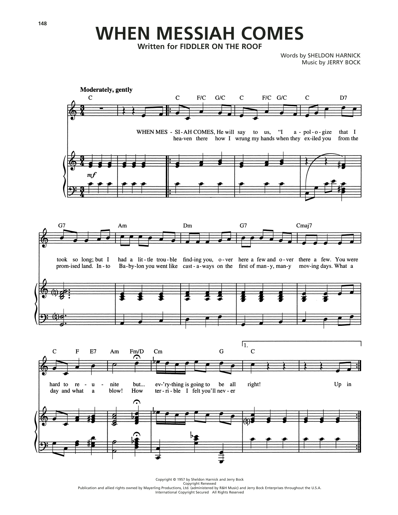 Learn to play Jerry Bock When Messiah Comes (from Fiddler On The Roof) sheet music for Piano, Vocal & Guitar Chords (Right-Hand Melody) in minutes. Price: 7.8900$ Jerry Bock When Messiah Comes (from Fiddler On The Roof) sheet music notes and chords arranged for Piano, Vocal & Guitar Chords (Right-Hand Melody)