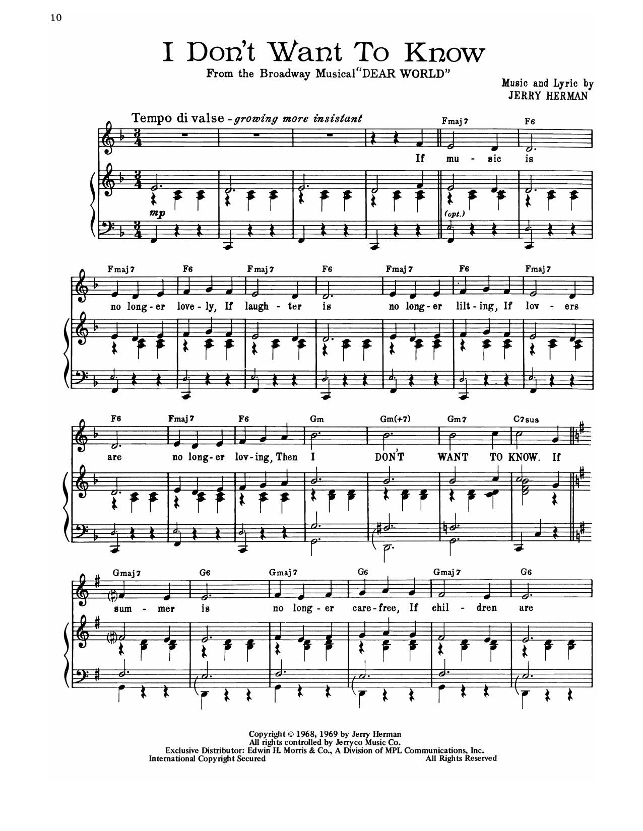 Learn to play Jerry Herman I Don't Want To Know (from Dear World) sheet music for Piano, Vocal & Guitar Chords (Right-Hand Melody) in minutes. Price: 6.9900$ Jerry Herman I Don't Want To Know (from Dear World) sheet music notes and chords arranged for Piano, Vocal & Guitar Chords (Right-Hand Melody)