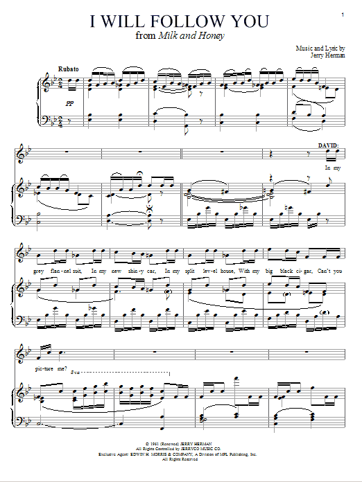 Learn to play Jerry Herman I Will Follow You sheet music for Piano & Vocal in minutes. Price: 7.8900$ Jerry Herman I Will Follow You sheet music notes and chords arranged for Piano & Vocal