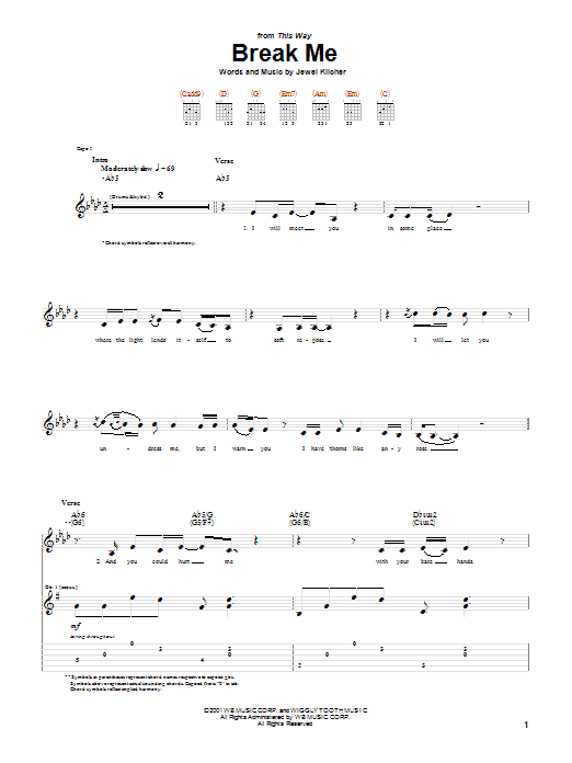 Learn to play Jewel Break Me sheet music for Guitar Tab in minutes. Price: 7.8900$ Jewel Break Me sheet music notes and chords arranged for Guitar Tab