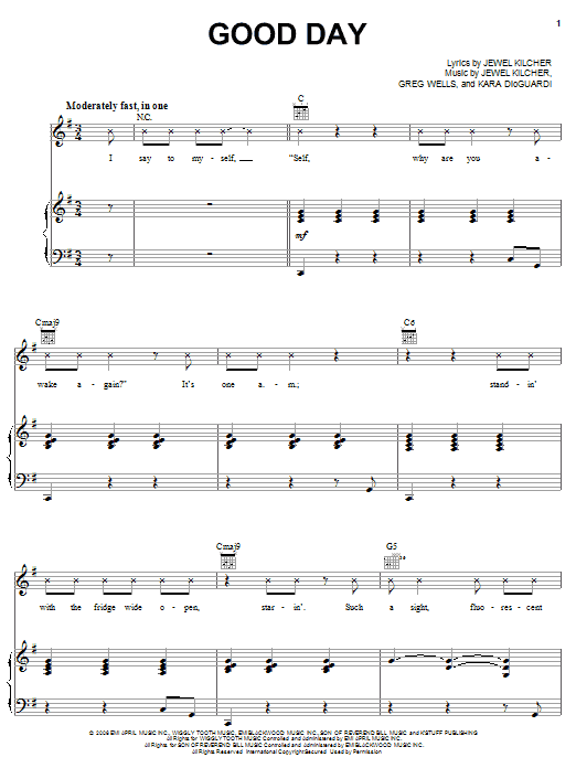 Learn to play Jewel Good Day sheet music for Piano, Vocal & Guitar Chords (Right-Hand Melody) in minutes. Price: 7.8900$ Jewel Good Day sheet music notes and chords arranged for Piano, Vocal & Guitar Chords (Right-Hand Melody)
