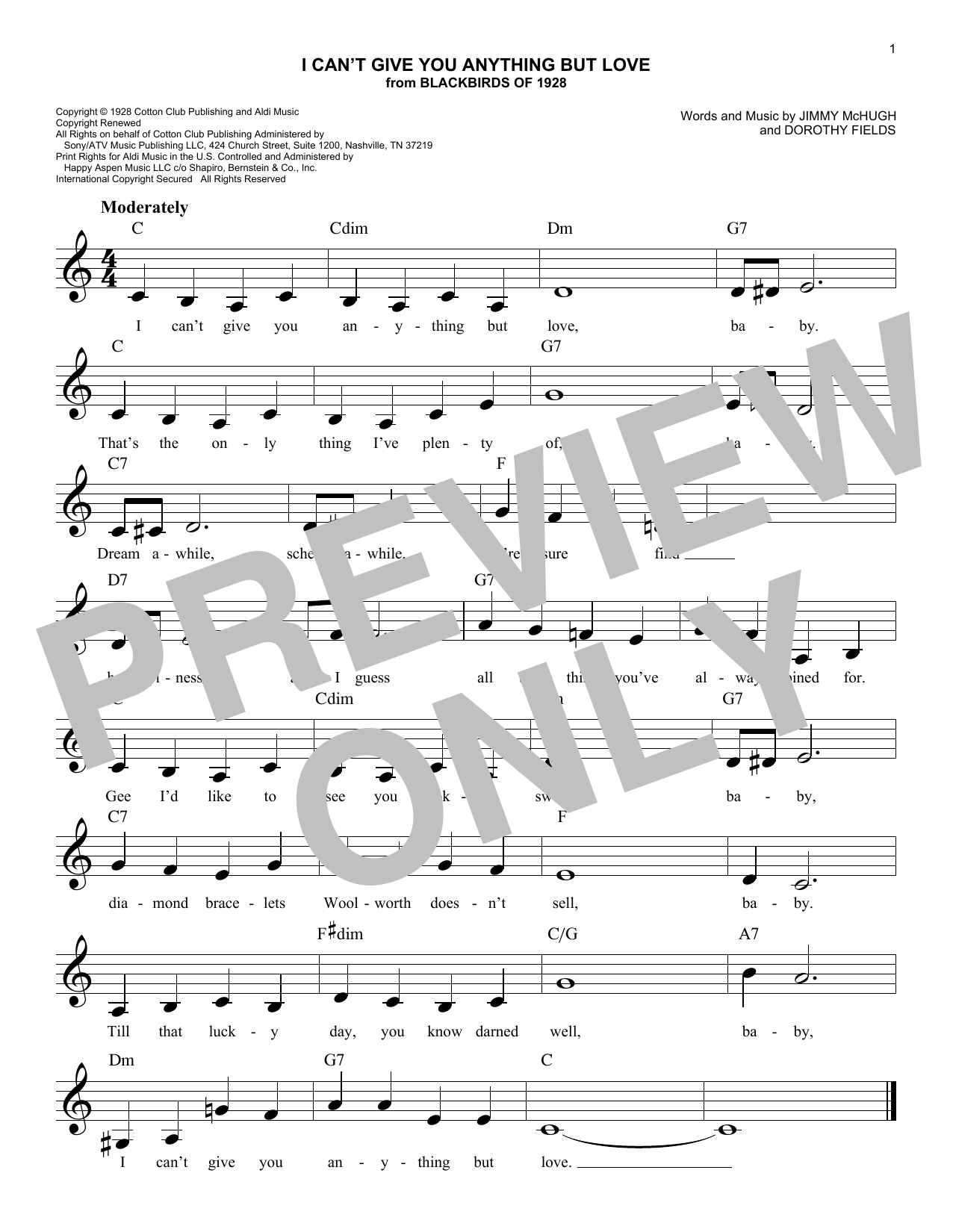 Learn to play Jimmy McHugh and Dorothy Fields I Can't Give You Anything But Love (from Blackbirds of 1928) sheet music for Easy Lead Sheet / Fake Book in minutes. Price: 5.9900$ Jimmy McHugh and Dorothy Fields I Can't Give You Anything But Love (from Blackbirds of 1928) sheet music notes and chords arranged for Easy Lead Sheet / Fake Book