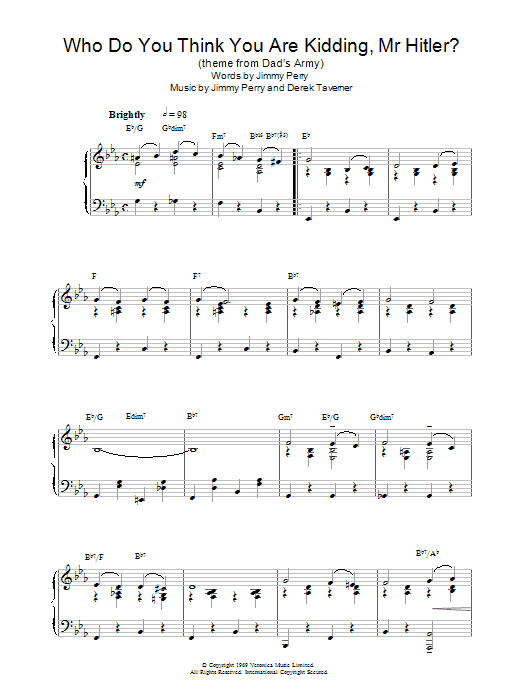 Learn to play Jimmy Perry Who Do You Think You Are Kidding, Mr. Hitler? (theme from Dad's Army) sheet music for Lead Sheet / Fake Book in minutes. Price: 5.9900$ Jimmy Perry Who Do You Think You Are Kidding, Mr. Hitler? (theme from Dad's Army) sheet music notes and chords arranged for Lead Sheet / Fake Book