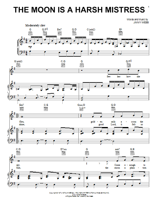 Learn to play Jimmy Webb The Moon Is A Harsh Mistress sheet music for Piano, Vocal & Guitar Chords (Right-Hand Melody) in minutes. Price: 7.8900$ Jimmy Webb The Moon Is A Harsh Mistress sheet music notes and chords arranged for Piano, Vocal & Guitar Chords (Right-Hand Melody)