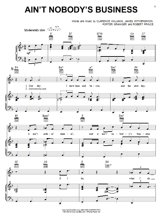 Learn to play Jimmy Witherspoon Ain't Nobody's Business sheet music for Piano, Vocal & Guitar Chords (Right-Hand Melody) in minutes. Price: 7.8900$ Jimmy Witherspoon Ain't Nobody's Business sheet music notes and chords arranged for Piano, Vocal & Guitar Chords (Right-Hand Melody)