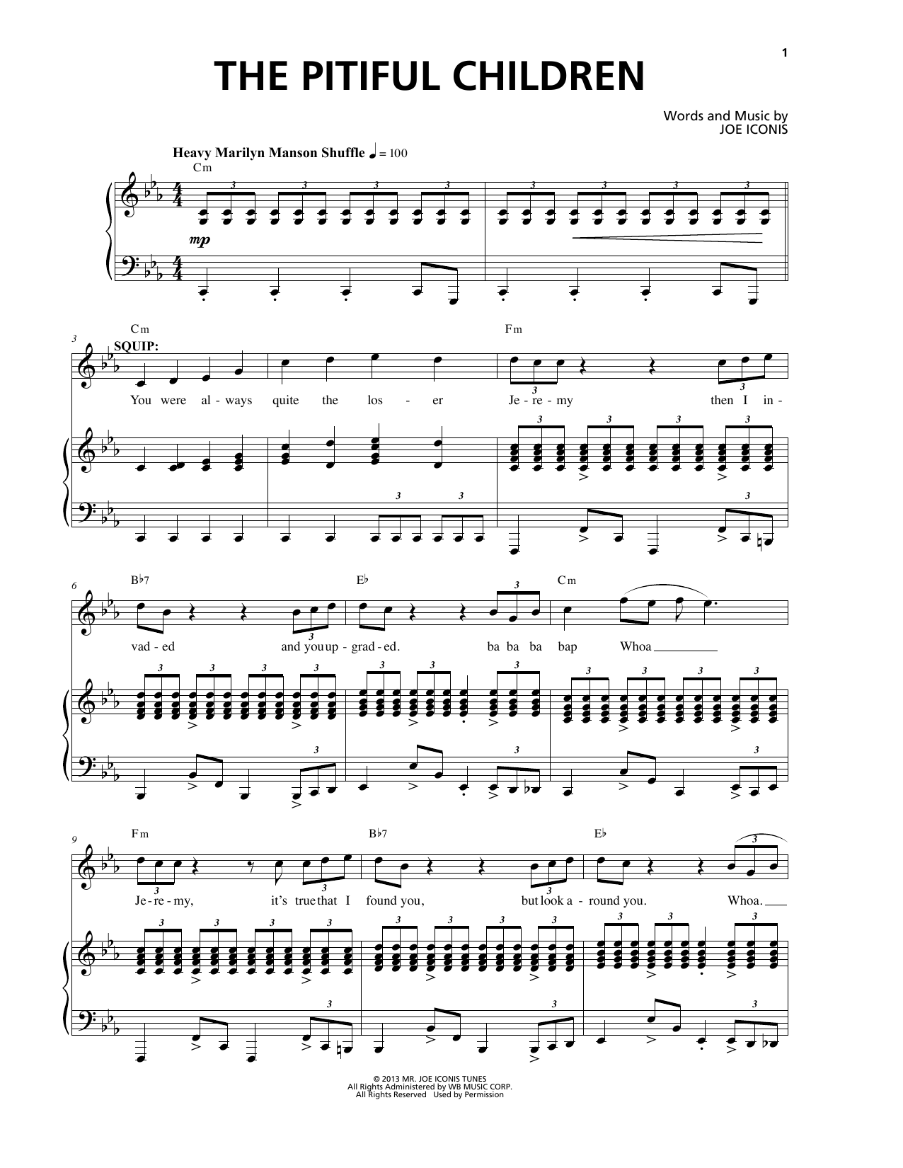 Learn to play Joe Iconis The Pitiful Children (from Be More Chill) sheet music for Piano & Vocal in minutes. Price: 7.8900$ Joe Iconis The Pitiful Children (from Be More Chill) sheet music notes and chords arranged for Piano & Vocal