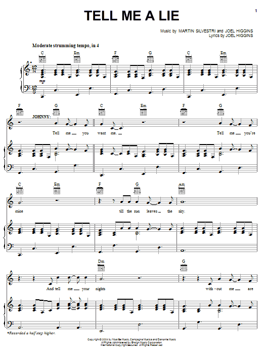 Learn to play Joel Higgins Tell Me A Lie (from Johnny Guitar) sheet music for Piano, Vocal & Guitar Chords (Right-Hand Melody) in minutes. Price: 7.8900$ Joel Higgins Tell Me A Lie (from Johnny Guitar) sheet music notes and chords arranged for Piano, Vocal & Guitar Chords (Right-Hand Melody)