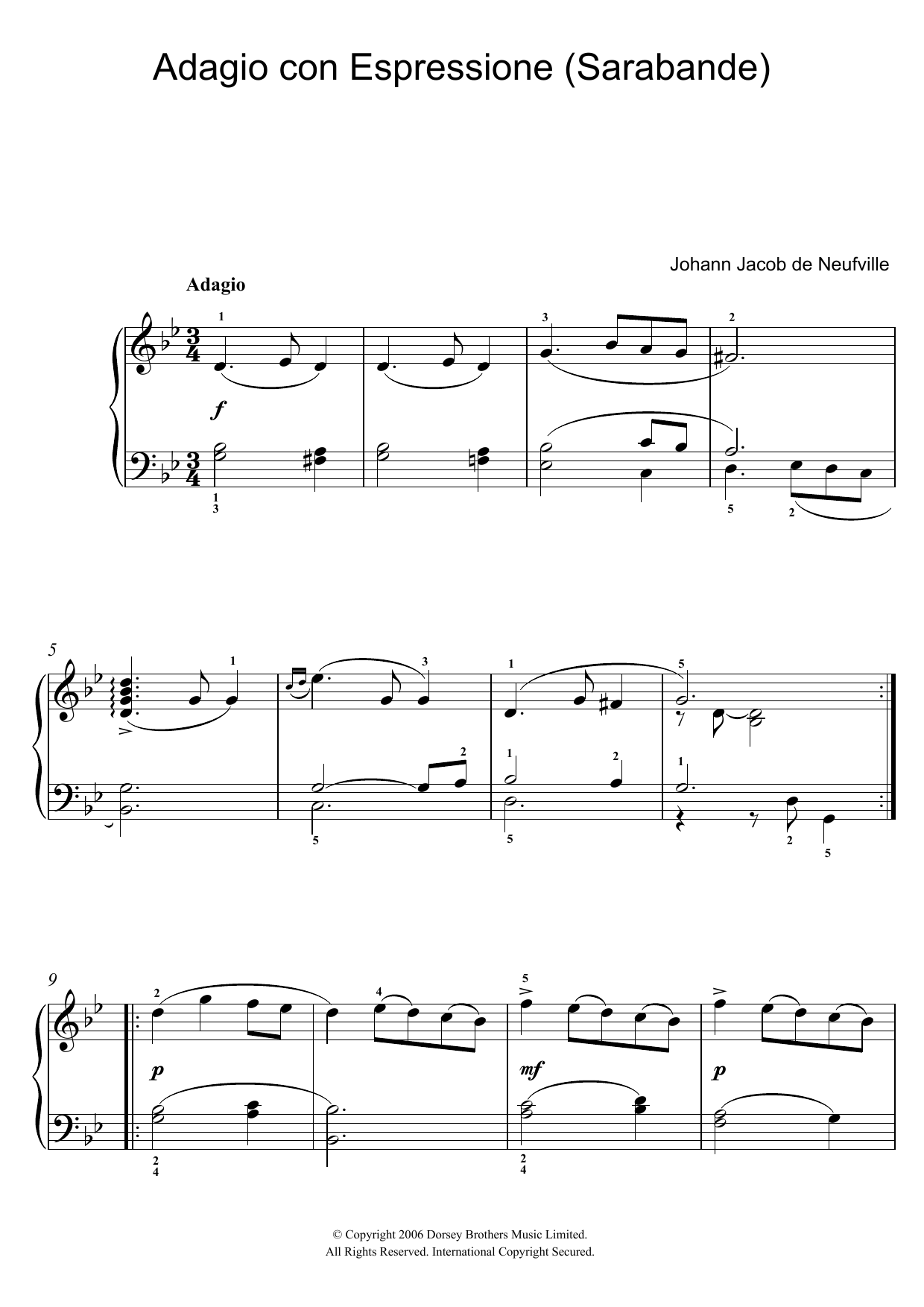 Learn to play Johann Jacob de Neufville Adagio Con Espressione (Sarabande) sheet music for Piano Solo in minutes. Price: 7.8900$ Johann Jacob de Neufville Adagio Con Espressione (Sarabande) sheet music notes and chords arranged for Piano Solo