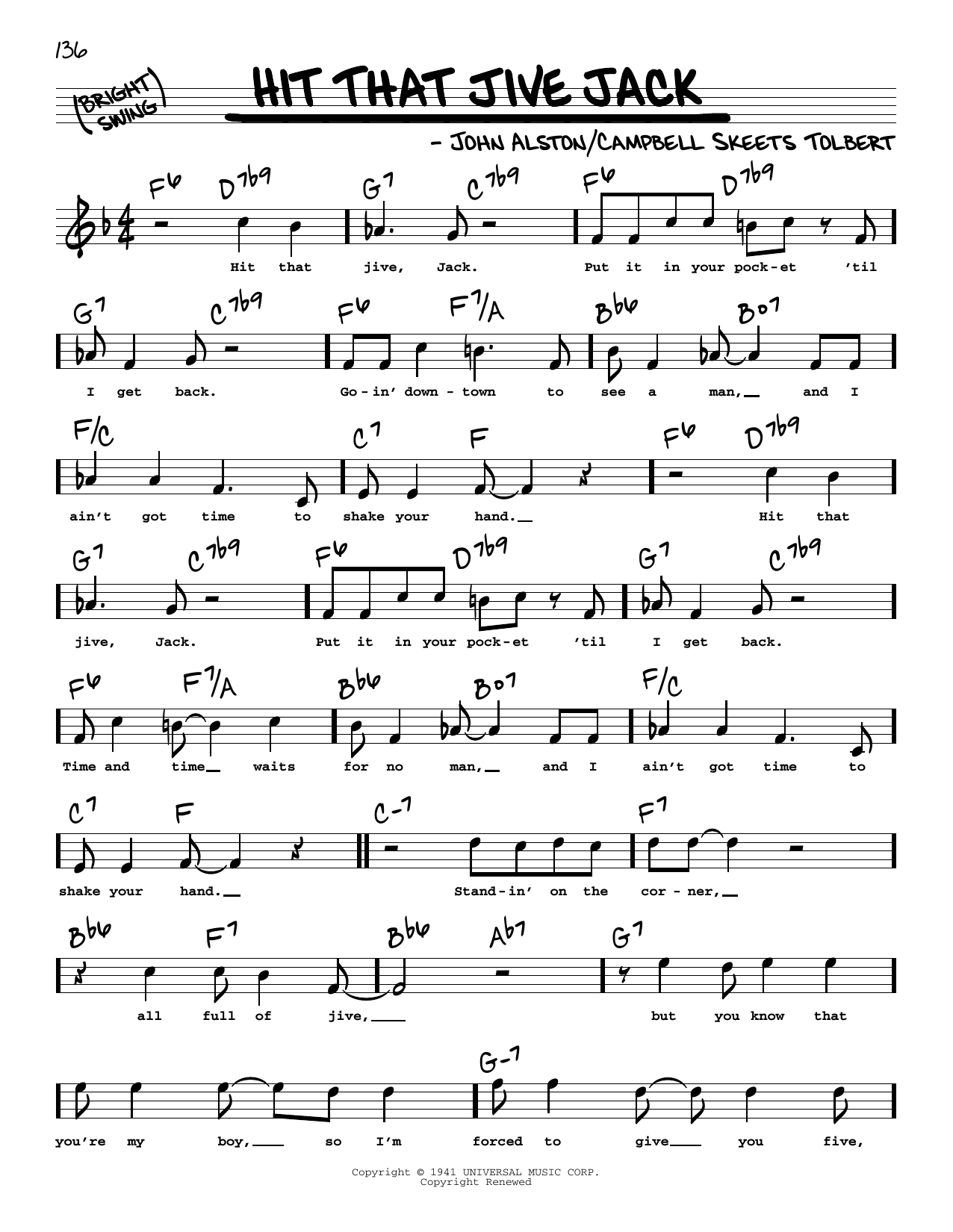 Learn to play John Alston Hit That Jive Jack (High Voice) sheet music for Real Book – Melody, Lyrics & Chords in minutes. Price: 5.9900$ John Alston Hit That Jive Jack (High Voice) sheet music notes and chords arranged for Real Book – Melody, Lyrics & Chords