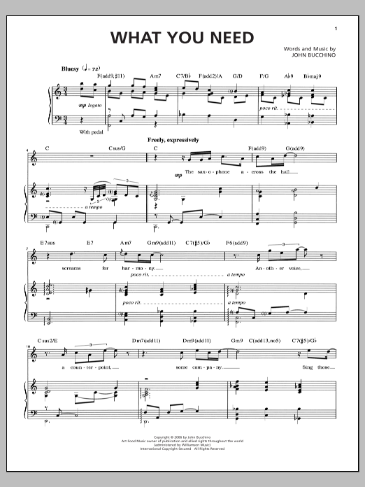 Learn to play John Bucchino What You Need sheet music for Piano & Vocal in minutes. Price: 6.9900$ John Bucchino What You Need sheet music notes and chords arranged for Piano & Vocal
