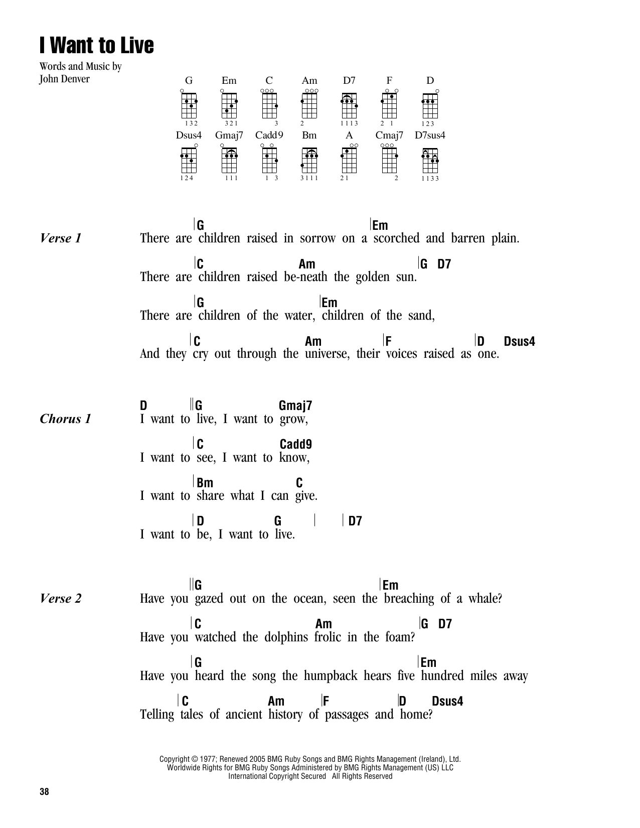 Learn to play John Denver I Want To Live sheet music for Ukulele Chords/Lyrics in minutes. Price: 4.4900$ John Denver I Want To Live sheet music notes and chords arranged for Ukulele Chords/Lyrics