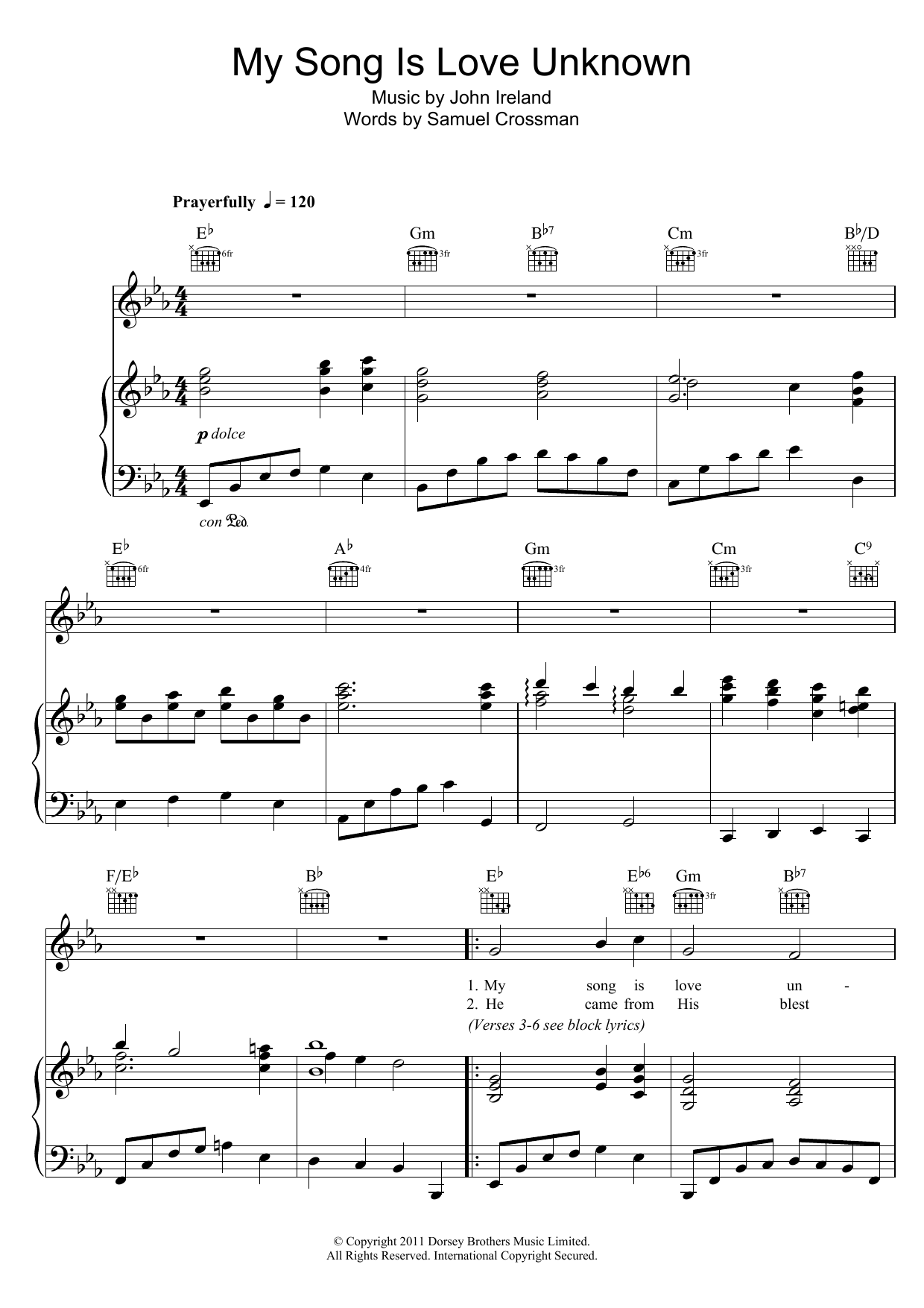 Learn to play John Ireland My Song Is Love Unknown sheet music for Piano, Vocal & Guitar Chords in minutes. Price: 7.8900$ John Ireland My Song Is Love Unknown sheet music notes and chords arranged for Piano, Vocal & Guitar Chords
