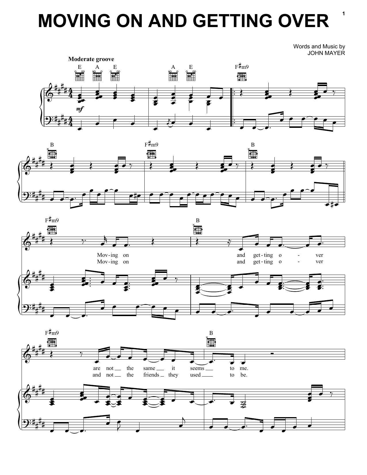 Learn to play John Mayer Moving On And Getting Over sheet music for Piano, Vocal & Guitar Chords (Right-Hand Melody) in minutes. Price: 7.8900$ John Mayer Moving On And Getting Over sheet music notes and chords arranged for Piano, Vocal & Guitar Chords (Right-Hand Melody)