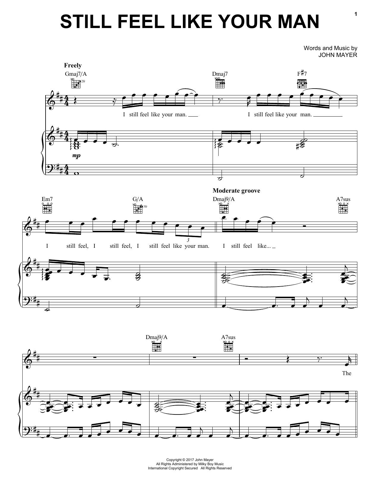 Learn to play John Mayer Still Feel Like Your Man sheet music for Piano, Vocal & Guitar Chords (Right-Hand Melody) in minutes. Price: 7.8900$ John Mayer Still Feel Like Your Man sheet music notes and chords arranged for Piano, Vocal & Guitar Chords (Right-Hand Melody)