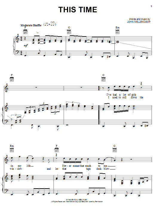 Learn to play John Mellencamp This Time sheet music for Piano, Vocal & Guitar Chords (Right-Hand Melody) in minutes. Price: 7.8900$ John Mellencamp This Time sheet music notes and chords arranged for Piano, Vocal & Guitar Chords (Right-Hand Melody)